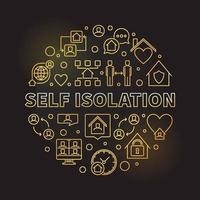 Self Isolation vector concept round golden outline illustration