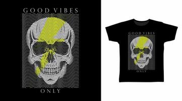 Good vibes skull head line art vector illustration t-shirt design.