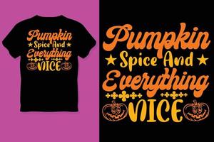 Pumpkin Spice And Everything Nice Thanks Giving t shirt vector