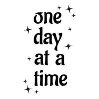 One day at a time vector