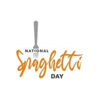 Spaghetti day. Hand drawn calligraphy style illustration design for national spaghetti day event banner or poster vector