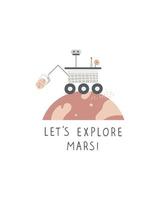 Mars Rover dibujado a mano en Marte y letras. lindo cartel espacial. nave espacial aterrizando en marte vector