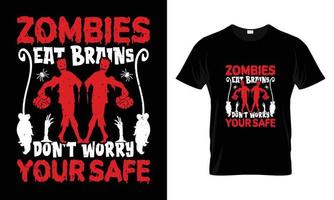 Plantilla de vector de diseño de camiseta de Halloween: los zombis comen cerebros, no se preocupe por su diseño de vector seguro de calabaza, bruja, tumba, luna y noche de miedo. diseño de camiseta imprimible fácil de miedo para hombres.