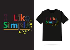 I like simple t shirt template design. Free vector file.