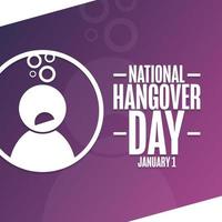 National Hangover Day. January 1. Holiday concept. Template for background, banner, card, poster with text inscription. Vector EPS10 illustration.