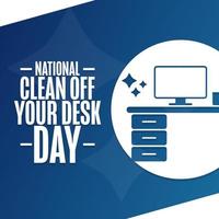 National Clean Off Your Desk Day. Holiday concept. Template for background, banner, card, poster with text inscription. Vector EPS10 illustration.