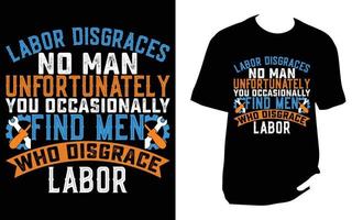 Labor T Shirt Design vector