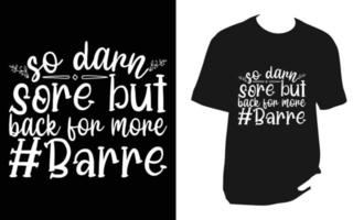 Barre svg t shirt Design vector