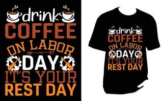 Labor T Shirt Design vector