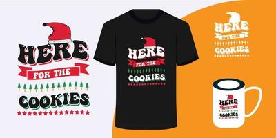 Here for the cookies Christmas poster and t shirt design vector