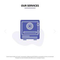 Our Services Safe Bank Deposit Lock Money Safety Security Solid Glyph Icon Web card Template vector