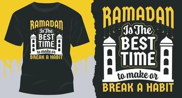 Ramadan Is the Best Time to Make or Break a Habit, Ramadan Design for gift cards, banners, vectors, t-shirts, posters, print, etc vector