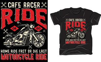 cafe racer paseo o ir a casa paseo rápido o morir último diseño de camiseta de paseo en motocicleta vector