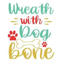 Wreath with dog bone vector