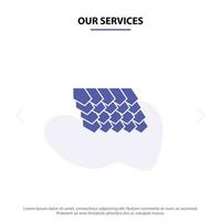 Our Services Roof Tile Top Construction Solid Glyph Icon Web card Template vector