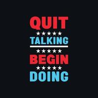 Quit talking begin doing lettering, positivity vector design