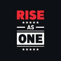 Rise as one lettering, positivity vector design