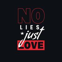 No lies just love lettering, positivity vector design