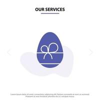 nuestros servicios huevo regalo primavera comer icono de glifo sólido plantilla de tarjeta web vector