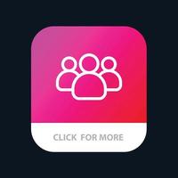 Friends Group Users Team Mobile App Button Android and IOS Line Version vector