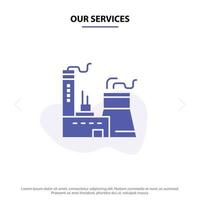 nuestros servicios edificio construcción fábrica industria sólido glifo icono plantilla de tarjeta web vector