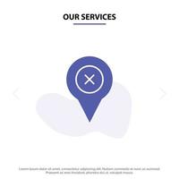 Our Services Add Pin Location Map Solid Glyph Icon Web card Template vector