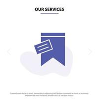 Our Services Mark Tag Sign Text Solid Glyph Icon Web card Template vector