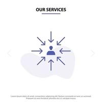 Our Services Candidate Choice Choose Focus Selection Solid Glyph Icon Web card Template vector