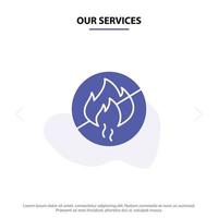 Our Services No Fire No Fire Construction Solid Glyph Icon Web card Template vector