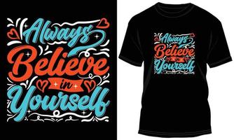 Motivational Typography T-shirt Design Graphic vector