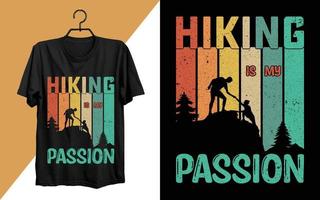 Hiking Is My Passion T-shirt Design. Hiking typography vector t-shirt design, climbing t-shirt or poster design for adventure lovers, graphic element, vintage artwork, illustration Free Vector