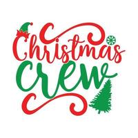Christmas Crew Holidays Event Christmas Day Design, New Year Christmas Sweater Tee Template vector