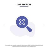 Our Services In Search Zoom Solid Glyph Icon Web card Template vector