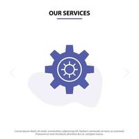 Our Services Gear Setting Motivation Solid Glyph Icon Web card Template vector