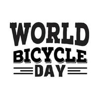 World bicycle day typography motivational quote design vector