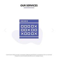 Our Services Calendar Date Event Events Month Schedule Timetable Solid Glyph Icon Web card Template vector