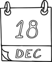 calendario dibujado a mano en estilo garabato. 18 de diciembre. día internacional del migrante, fecha. icono, elemento adhesivo para el diseño. planificación, vacaciones de negocios vector