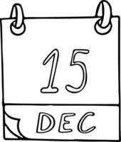 calendario dibujado a mano en estilo garabato. 15 de diciembre. día internacional del té, fecha. icono, elemento adhesivo para el diseño. planificación, vacaciones de negocios vector