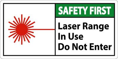 Safety First Laser Range In Use Do Not Enter Sign vector