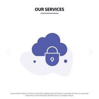 Our Services Internet Cloud Lock Security Solid Glyph Icon Web card Template vector