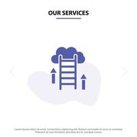 Our Services Cloud Download Upload Data Server Solid Glyph Icon Web card Template vector