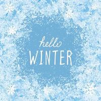 Quote Hello Winter on blue ice background for social media template. Hand drawn vector illustration for winter design with snowflakes.