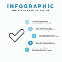 Check Ok Tick Good Line icon with 5 steps presentation infographics Background vector