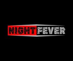 Night Fever, Vector typography t-shirt design, digital screen printing