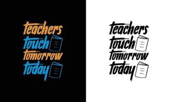 Teacher Quote T shirt design, typography vector