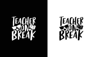 Teacher Quote T shirt design, typography vector