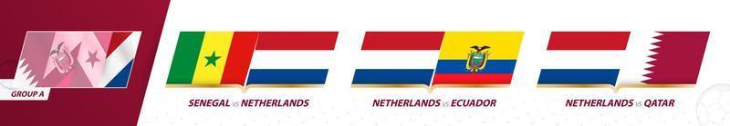 Partidos de la selección de fútbol de Holanda en el grupo a del torneo internacional de fútbol 2022. vector