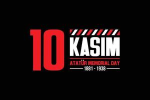 10 kasim día conmemorativo de ataturk. diseño de vallas publicitarias. 10 de noviembre, aniversario del día de la muerte de mustafa kemal ataturk. ilustración vectorial vector