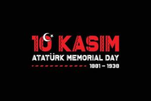 10 kasim día conmemorativo de ataturk. diseño de vallas publicitarias. 10 de noviembre, aniversario del día de la muerte de mustafa kemal ataturk. ilustración vectorial vector