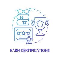 Earn certifications blue gradient concept icon. Professional experience. Become software engineer abstract idea thin line illustration. Isolated outline drawing. vector